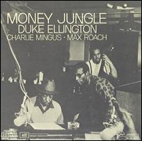 Duke Ellington - Money Jungle lyrics