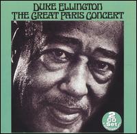 Duke Ellington - The Great Paris Concert [Collectables] [live] lyrics