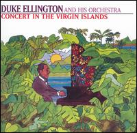 Duke Ellington - Concert in the Virgin Islands [live] lyrics