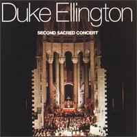 Duke Ellington - Second Sacred Concert [live] lyrics