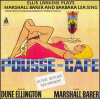 Duke Ellington - Pousse-Cafe lyrics