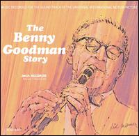 Benny Goodman - The Benny Goodman Story, Vols. 1-2 [Decca] lyrics