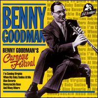 Benny Goodman - Carnegie Festival [live] lyrics
