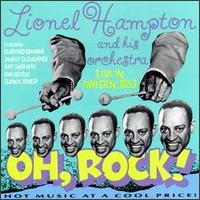 Lionel Hampton - Oh, Rock! Live (1953) lyrics