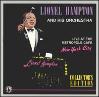 Lionel Hampton - Live at the Metropole Cafe, New York City lyrics