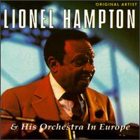 Lionel Hampton - Lionel Hampton & His Orchestra in Europe lyrics