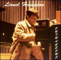 Lionel Hampton - Outrageous lyrics