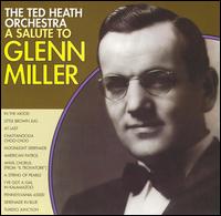 Ted Heath - A Salute to Glenn Miller lyrics