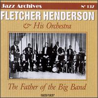 Fletcher Henderson & His Orchestra - Father of the Big Band, 1925-1937 lyrics