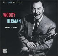 Woody Herman - Blue Flame [1955] lyrics