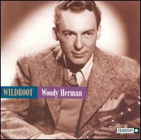 Woody Herman - Wild Root lyrics
