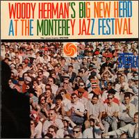 Woody Herman - Big New Herd at the Montery Jazz [live] lyrics