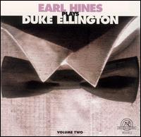 Earl Hines - Earl Hines Plays Duke Ellington, Vol. 2 lyrics