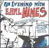 Earl Hines - An Evening with Earl Hines [live] lyrics