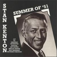 Stan Kenton - Summer of '51 lyrics