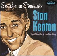 Stan Kenton - Sketches on Standards lyrics