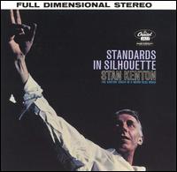 Stan Kenton - Standards in Silhouette lyrics