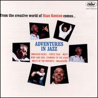 Stan Kenton - Adventures in Jazz lyrics