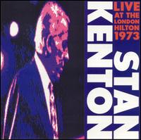 Stan Kenton - Live at the London Hilton 1973, Vol. 1 lyrics