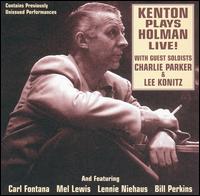 Stan Kenton - Plays Holman Live! lyrics