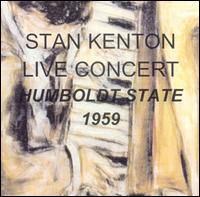 Stan Kenton - Live Concert: Humboldt State, 1959 lyrics