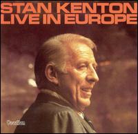 Stan Kenton - Live in Europe lyrics