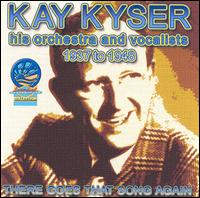Kay Kyser - There Goes That Song Again lyrics