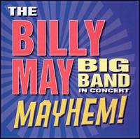 Billy May - In Concert: Mayhem! [live] lyrics