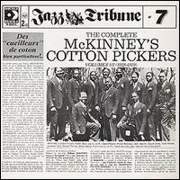 McKinney's Cotton Pickers - The Complete McKinney's Cotton Pickers, Vol. 1-2 lyrics