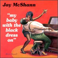Jay McShann - My Baby with the Black Dress On lyrics