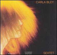 Carla Bley - Sextet lyrics