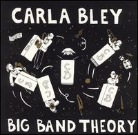 Carla Bley - Big Band Theory lyrics