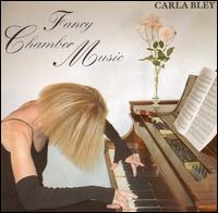 Carla Bley - Fancy Chamber Music lyrics