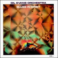 Gil Evans - Blues in Orbit lyrics
