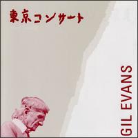 Gil Evans - Tokyo Concert [live] lyrics
