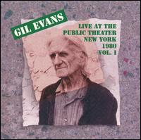 Gil Evans - Live at the Public Theater in New York, Vol. 1 lyrics
