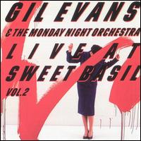 Gil Evans - Live at Sweet Basil, Vol. 2 lyrics