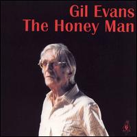 Gil Evans - Honey Man [live] lyrics