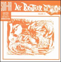 Sun Ra - My Brother the Wind, Vol. 2 lyrics