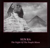 Sun Ra - Night of the Purple Moon lyrics