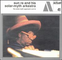 Sun Ra - The Solar Myth Approach, Vol. 2 lyrics