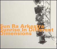 Sun Ra - Sunrise in Different Dimensions [live] lyrics