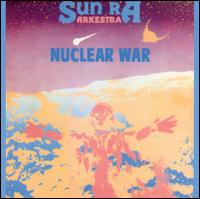 Sun Ra - Nuclear War lyrics