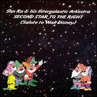 Sun Ra - Second Star to the Right: Salute to Walt Disney [live] lyrics