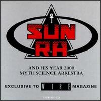 Sun Ra - Sun Ra and His Year 2000 Myth Science Arkestra lyrics
