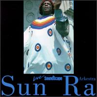 Sun Ra - Live from Soundscape lyrics
