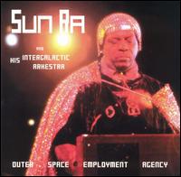 Sun Ra - Outer Space Employment Agency [live] lyrics