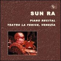 Sun Ra - Piano Recital (Teatro La Fenice, Venezia) [live] lyrics