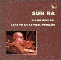 Sun Ra - Solo Piano Recital: Teatro la Fenice Venizia [live] lyrics