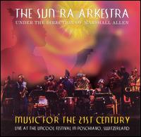 Sun Ra - Music for the 21st Century [live] lyrics
